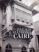 Palais et Maisons du Caire I