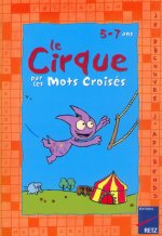 CIRQUE PAR LES MOTS CROISES