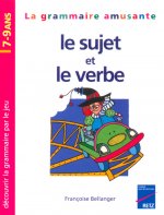 GRAMMAIRE AMUSANTE SUJET VERBE