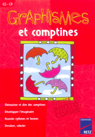 GRAPHISMES ET COMPTINES GS/CP