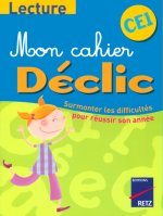 MON CAHIER DECLIC LECTURE CE1