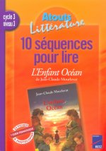 10 séquences pour lire L'enfant océan
