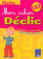 MON CAHIER DECLIC MATHS CE2