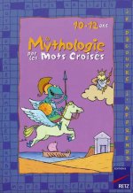 MYTHOLOGIE PAR LES MOTS CROISE