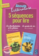 5 SEQUENCES POUR LIRE LA CHACHATATUTU ET LE PHENIX LE GRAIN DE RIZ CYCLE 2
