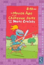 Le Moyen-âge et les châteaux forts par les mots croisés