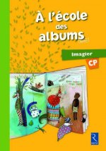 l'ecole des albums CP Imagier