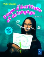 Jeux d'ecriture et de language 2 Cycle 3 6e/5e