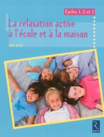 Relaxation active à l'école et à la maison