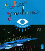 Ateliers graphiques PS - C'est à voir