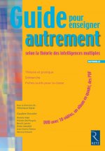 Guide pour enseigner autrement selon la théorie des intelligences multiples (+ DVD)