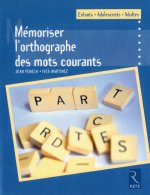 Memoriser l'orthographe des mots courants