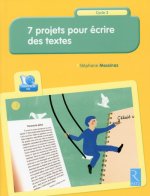 7 projets pour ecrire des textes + CD