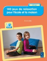 140 jeux de relaxation pour l'école et à la maison + DVD