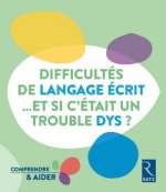 Difficultés de langage écrit et si c'était un trouble DYS ?