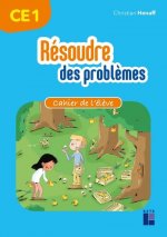 Résoudre des problèmes - Cahier de l'élève CE1