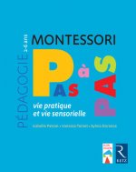 Pédagogie Montessori Vie pratique, vie sensorielle 2-6 ans