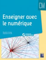 Enseigner avec le numérique CM + téléchargement