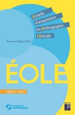 Echelle d'acquisition en orthograghe lexicale EOLE NE + téléchargement
