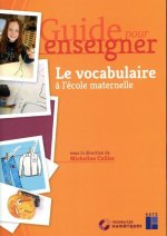 Le vocabulaire à l'école maternelle + CD - Guide pour enseigner + téléchargement