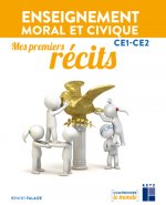 Mes premiers récits CE1-CE2 - Enseignement moral et civique
