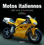 Motos italiennes - 100 ans d'histoire