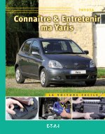 Connaître & entretenir ma Yaris - Toyota