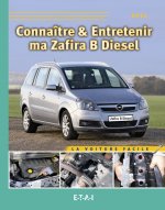 Connaître & entretenir ma Zafira B diesel - Opel