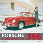 Porsche 356 - la genèse d'un mythe