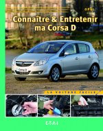 Connaître & entretenir ma Corsa D - Opel