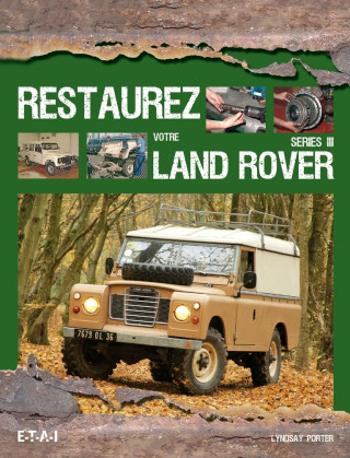Restaurez votre Land Rover, série III