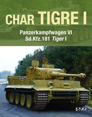 Char tigre I - Panzerkampfwagen VI sd.Kfz.181 Tiger I