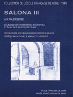 salona iii. manastirine. etablissement preromain, necropole et basilique paleoch
