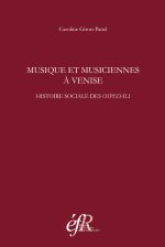 musique et musiciennes a venise. histoire sociale des ospedali (xvie-xviiie siec