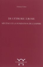 de l etrurie a rome : mecene et la fondation de lempire