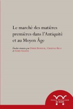 Le marché des matières premières dans l'Antiquité et au Moyen Âge