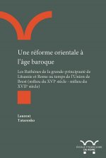 UNE RÉFORME ORIENTALE À L ÂGE BAROQUE
