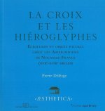 La Croix et les Hieroglyphes