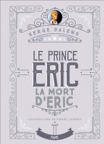 La mort d'Eric - Prince Eric T4 - Edition collector
