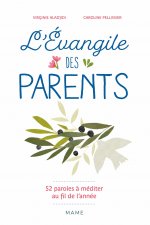 L'évangile des parents 52 paroles de Jésus à méditer au fil de l'année