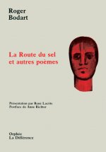 Route du sel et autres poèmes