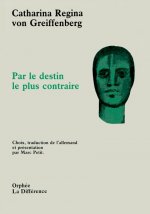 Par le destin le plus contraire