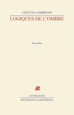 Logiques de l'ombre