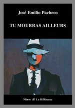 Tu mourras ailleurs