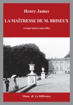 La maîtresse de M. Briseux et sept autres nouvelles - Volume 1 : La France