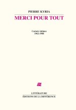 Merci pour tout - Carnets intimes 1962-1988
