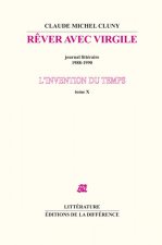 L'invention du temps T10 Rêver avec Virgile