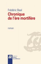 Chronique de l'ère mortifère