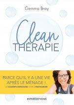 Clean thérapie - Parce qu'il y a une vie après le ménage