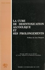 La Cure de désintoxication alcoolique et ses prolongements